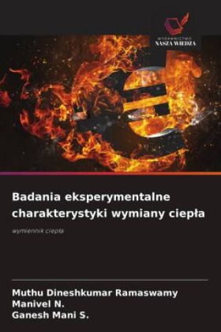 Knjiga Badania eksperymentalne charakterystyki wymiany ciepła Muthu Dineshkumar Ramaswamy