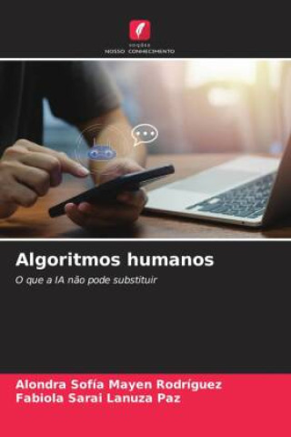 Kniha Algoritmos humanos Alondra Sofía Mayen Rodríguez
