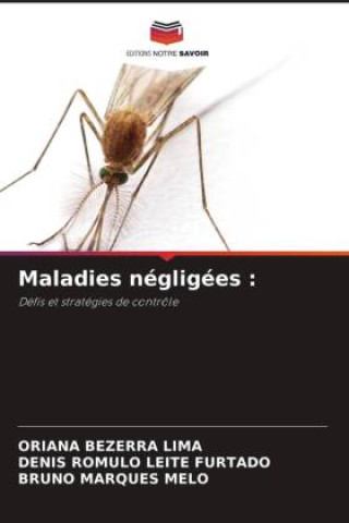 Knjiga Maladies négligées Oriana Bezerra Lima
