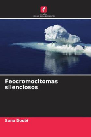 Kniha Feocromocitomas silenciosos Sana Doubi