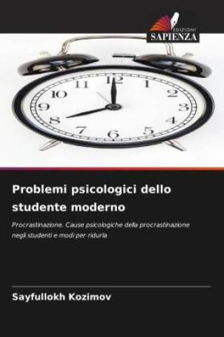 Kniha Problemi psicologici dello studente moderno Sayfullokh Kozimov