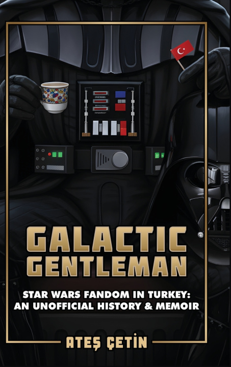 Kniha Galactic Gentleman Ateş Çetin