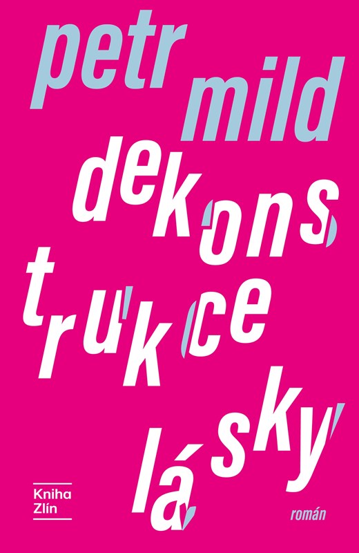 Kniha Dekonstrukce lásky Petr Mild