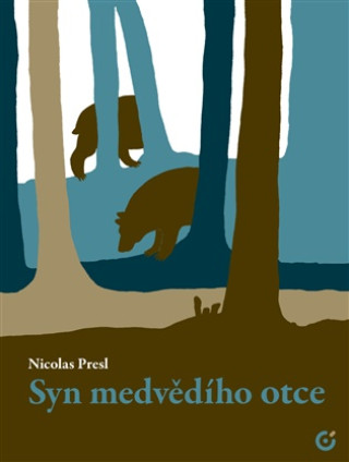 Kniha Syn medvědího otce Nicolas Presl