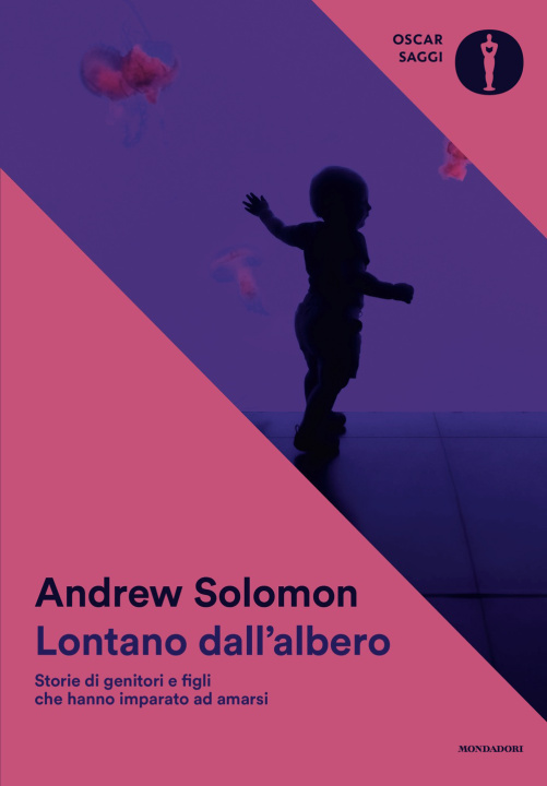 Kniha Lontano dall'albero. Storie di genitori e figli che hanno imparato ad amarsi Andrew Solomon