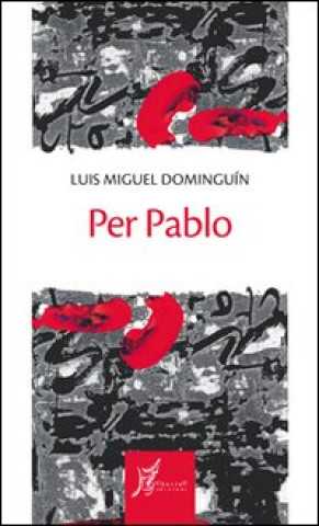Knjiga Per Pablo Luis M. Dominguin