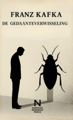Kniha De gedaanteverwisseling Franz Kafka