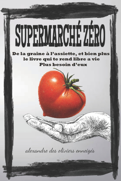 Kniha SUPERMARCHE ZERO alexandre des oliviers enneigés