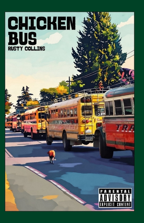 Kniha Chicken Bus Rusty Collins