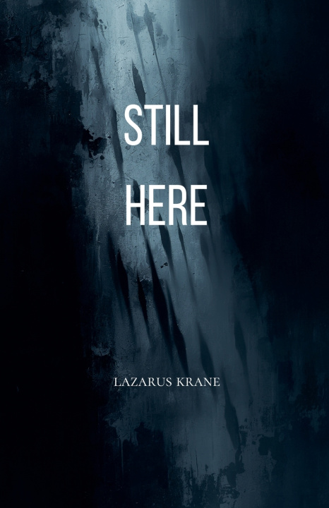 Kniha Still Here LAZARUS KRANE