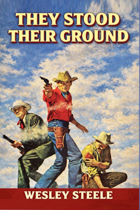 Kniha They Stood Their Ground Wesley Steele