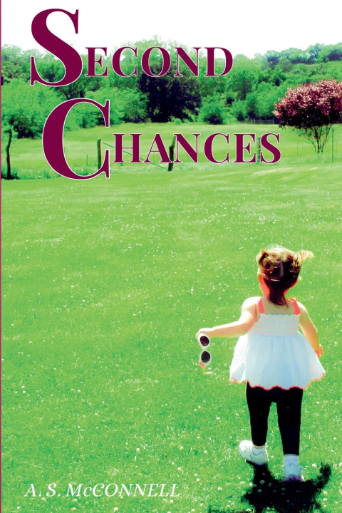 Knjiga Second Chances A. S. McConnell
