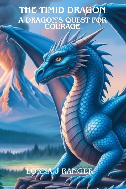 Kniha The Timid Dragon Lorna J Ranger