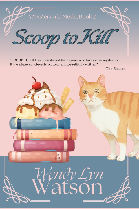 Kniha Scoop to Kill Wendy Lyn Watson