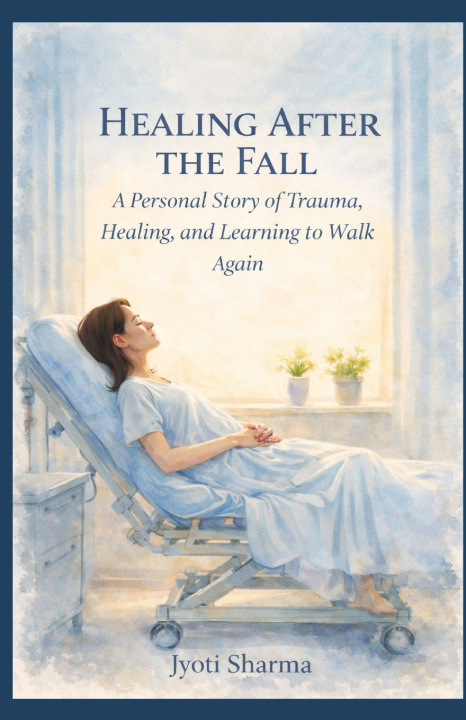 Knjiga Healing After the Fall JYOTI SHARMA