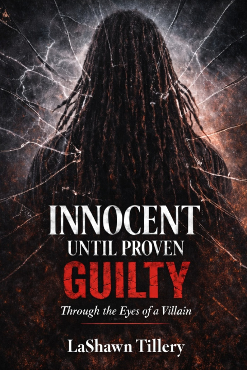 Knjiga Innocent Until Proven Guilty Lashawn Tillery