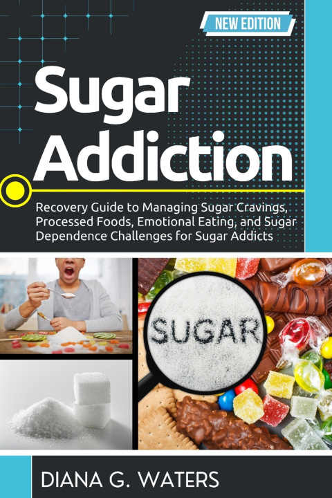 Kniha Sugar Addiction Diana G. Waters