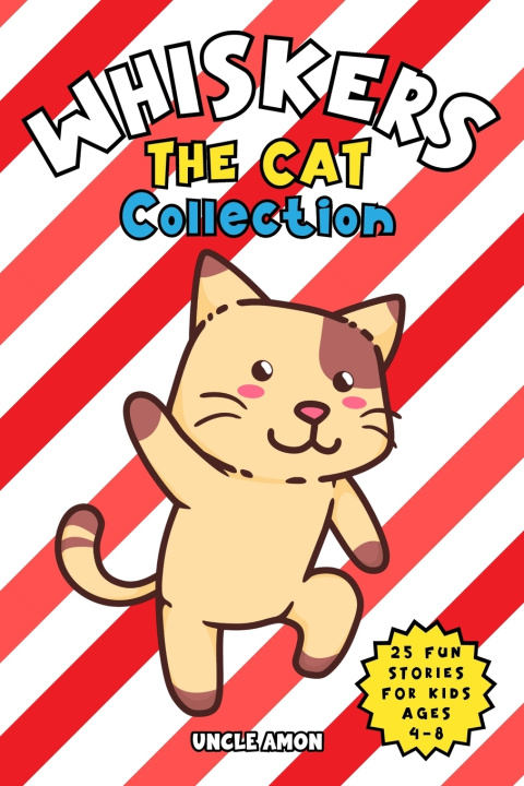 Buch Whiskers the Cat Collection 1 (Books 1-5 Box Set) Hey Sup Bye Publishing