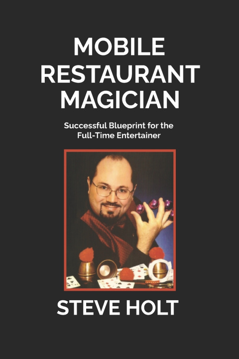 Kniha Mobile Restaurant Magician Steve J. Holt