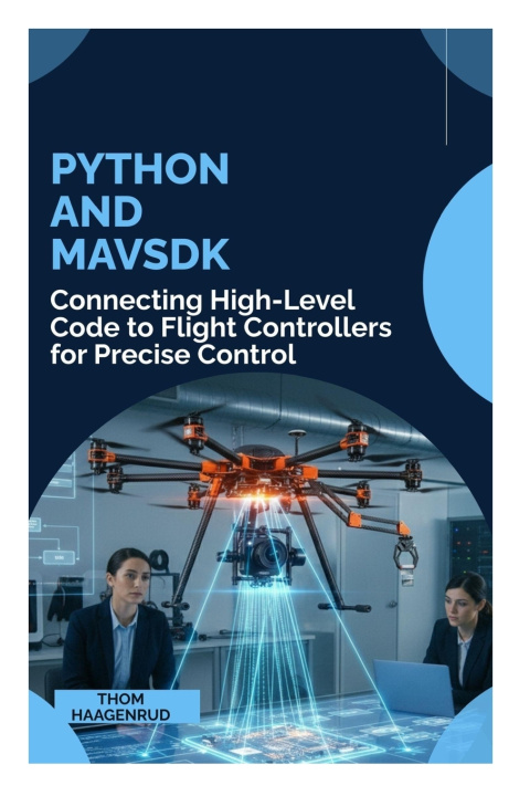 Kniha Python and MAVSDK Thom Haagenrud
