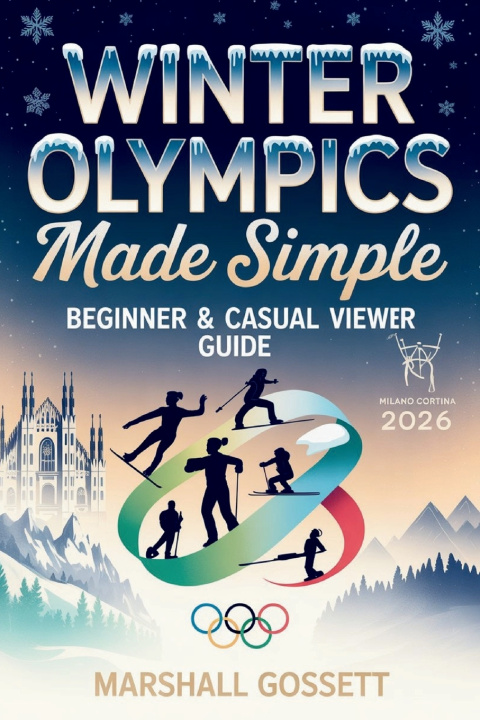 Kniha Winter Olympics 2026 Made Simple Marshall Gossett