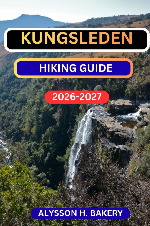 Kniha KUNGSLEDEN HIKING GUIDE ALYSSON H BAKERY