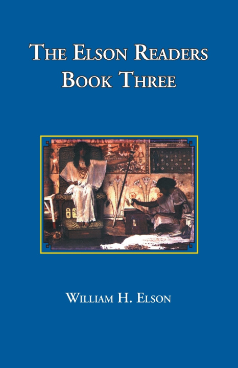 Kniha The Elson Readers Book Three William H. Elson