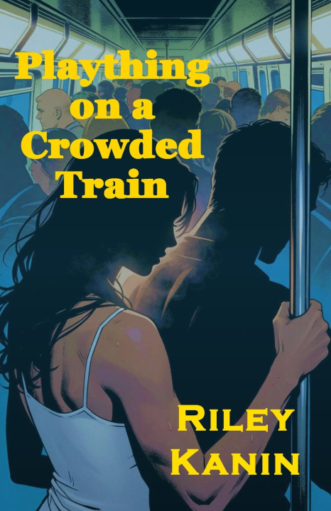 Kniha Plaything on a Crowded Train Riley Kanin