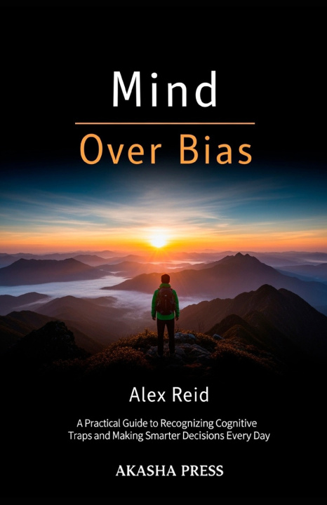 Book Mind Over Bias Alex Reid