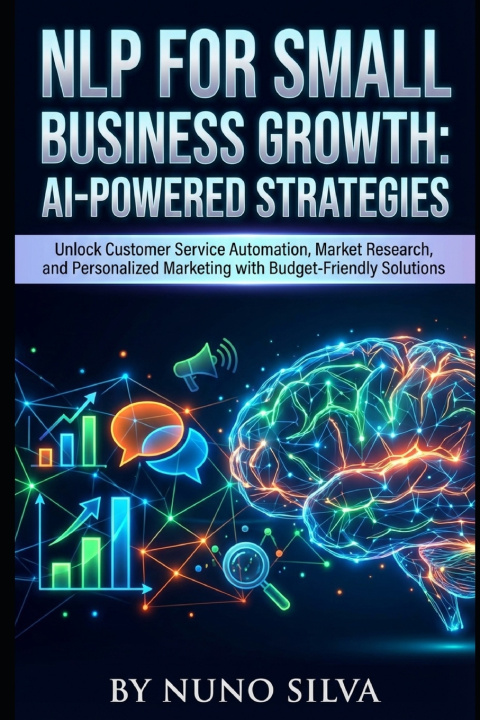 Kniha NLP for Small Business Growth Nuno Silva