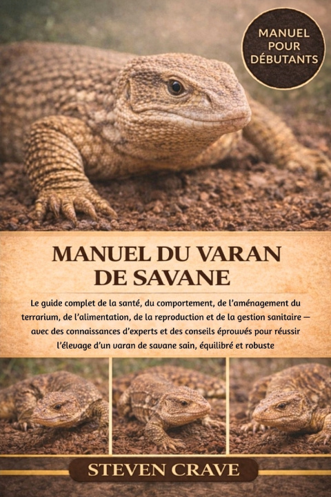 Carte MANUEL DU VARAN DE SAVANE STEVEN CRAVE