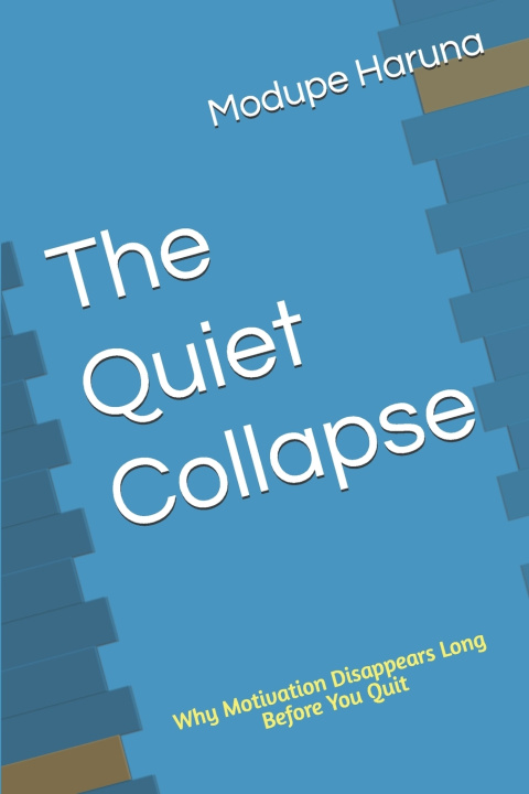 Kniha The Quiet Collapse Modupe Haruna
