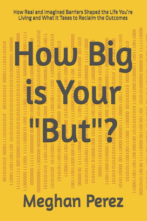 Kniha How Big is Your "But"? Meghan Perez