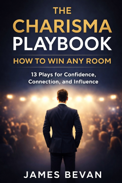 Kniha The Charisma Playbook James Bevan