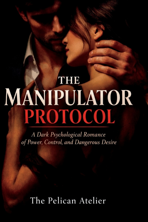 Kniha The Manipulator Protocol The Pelican Pelican Atelier