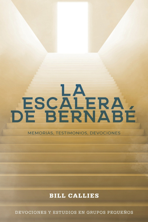 Knjiga La escalera de Bernabé Bill Callies