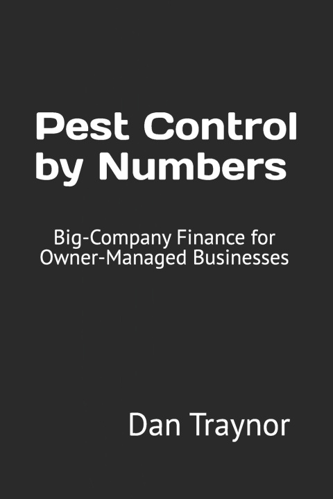 Kniha Pest Control by Numbers Dan Traynor ACA