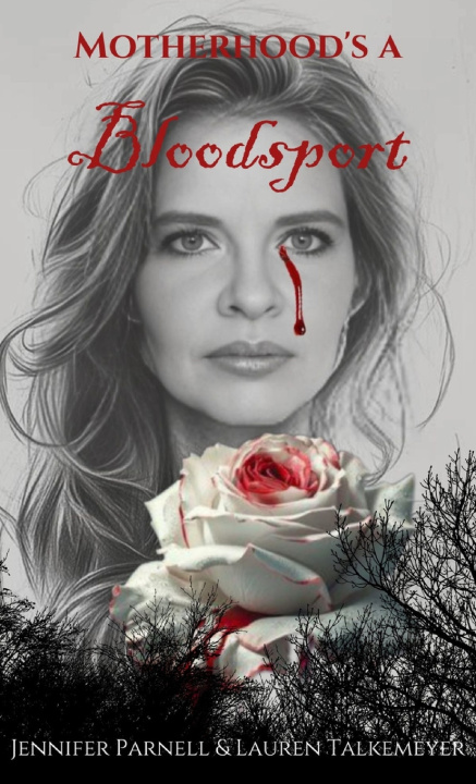 Kniha Motherhood's a Bloodsport Jennifer Parnell