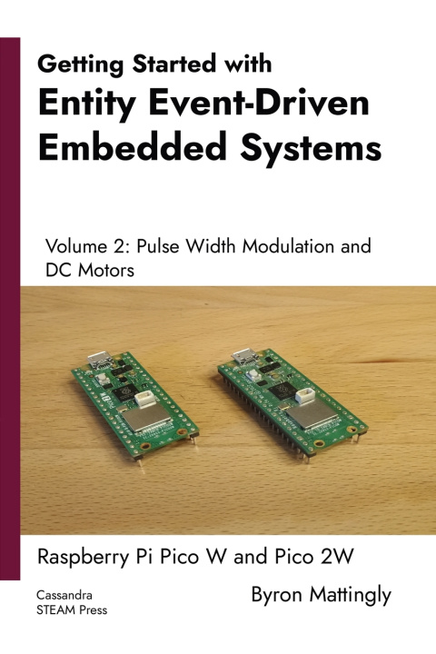 Kniha Getting Started with Entity Event-Driven Embedded Systems Volume 2 Byron Mattingly