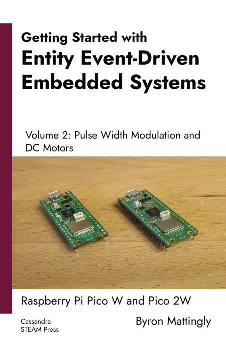 Kniha Getting Started with Entity Event-Driven Embedded Systems Volume 2 Byron Mattingly