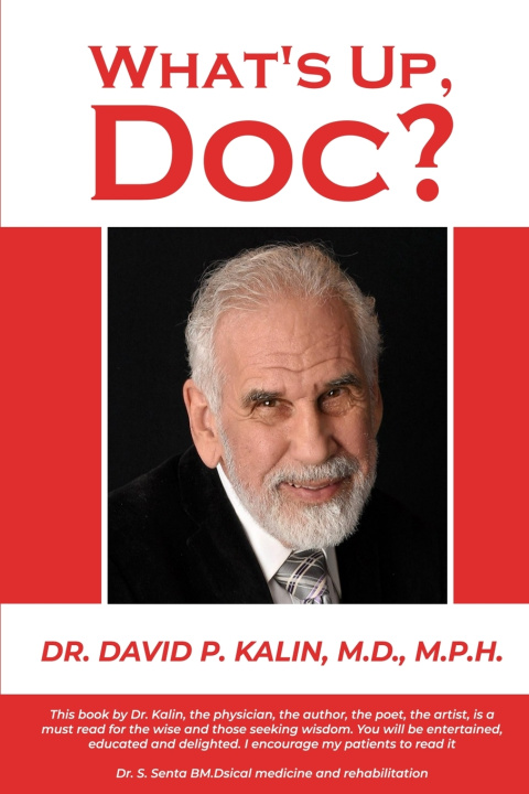 Kniha What's up Doc? Dr. David P. Kalin MD MPH