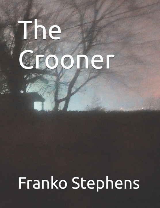 Kniha The Crooner Franko Stephens