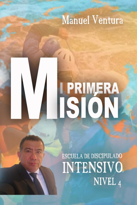 Kniha MI PRIMERA MISION Manuel J Ventura