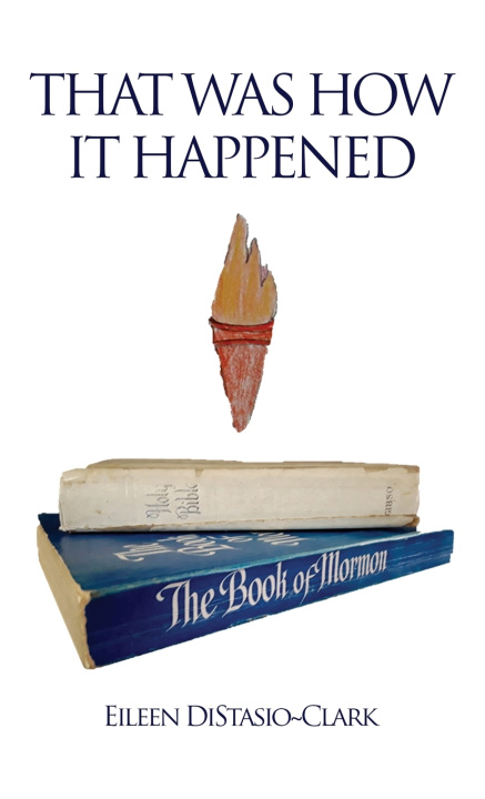 Kniha That Was How It Happened Eileen DiStasio-Clark