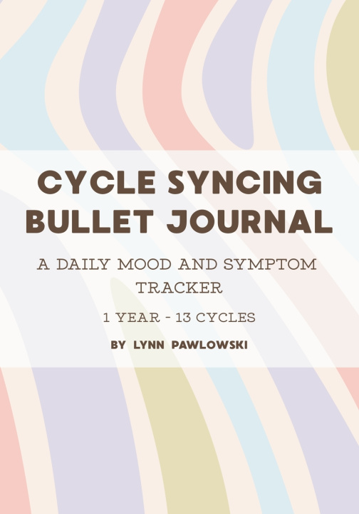 Kniha Cycle Syncing Bullet Journal Pawlowski
