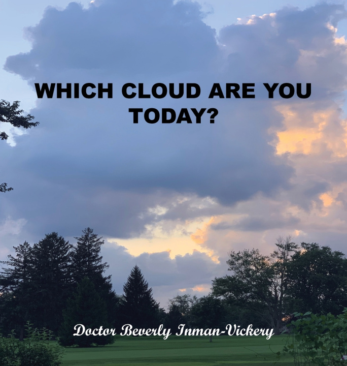 Kniha WHICH CLOUD ARE YOU TODAY? Doctor Beverly Inman-Vicker