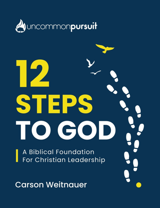Kniha 12 Steps To God Carson Weitnauer