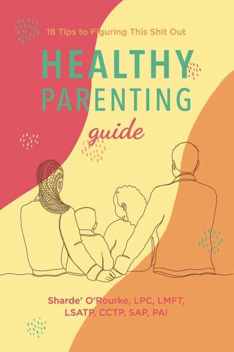 Knjiga Healthy Parenting Guide Sharde' O'Rourke
