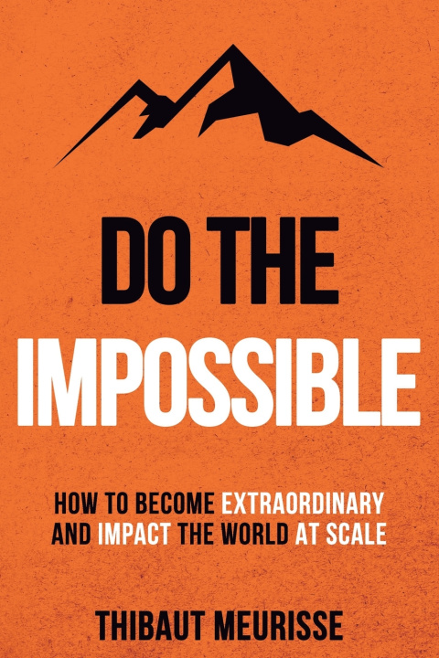 Kniha Do The Impossible Thibaut Meurisse