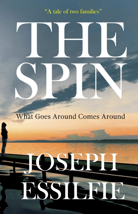 Kniha THE SPIN JOSEPH ESSILFIE